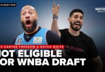INELIGIBLE? WNBA deems Enes Kanter Freedom & Royce White not eligible for draft